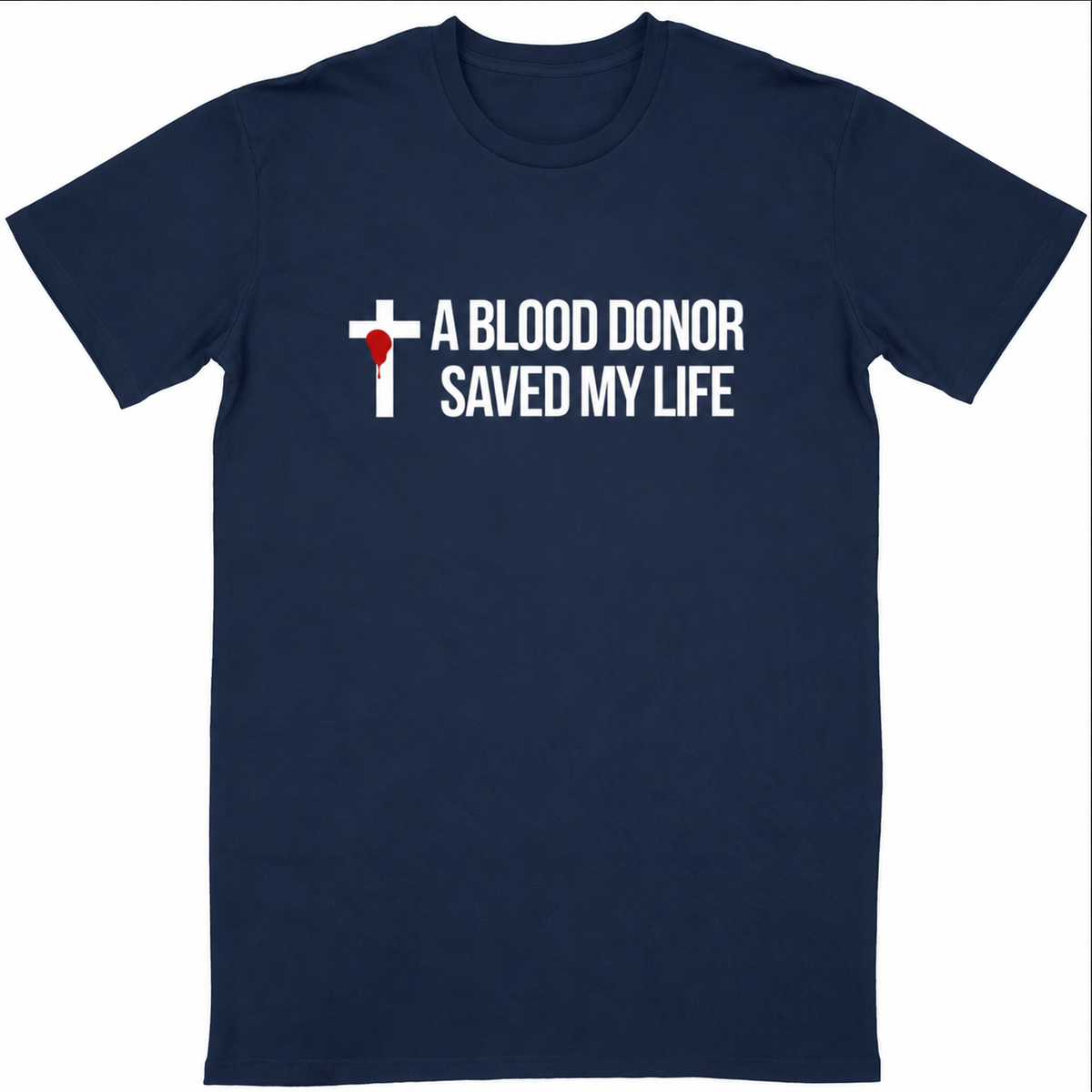 T-shirt unisexe - A blood donor saved my life