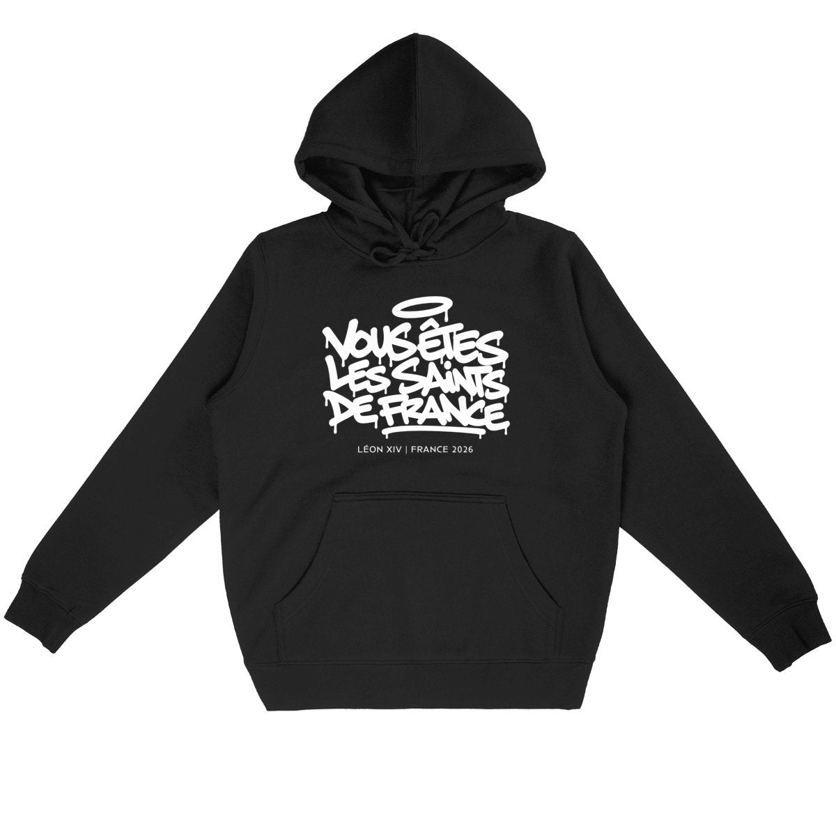 Léon XIV : "Vous êtes les saints de France" - Hoodie - face_noir
