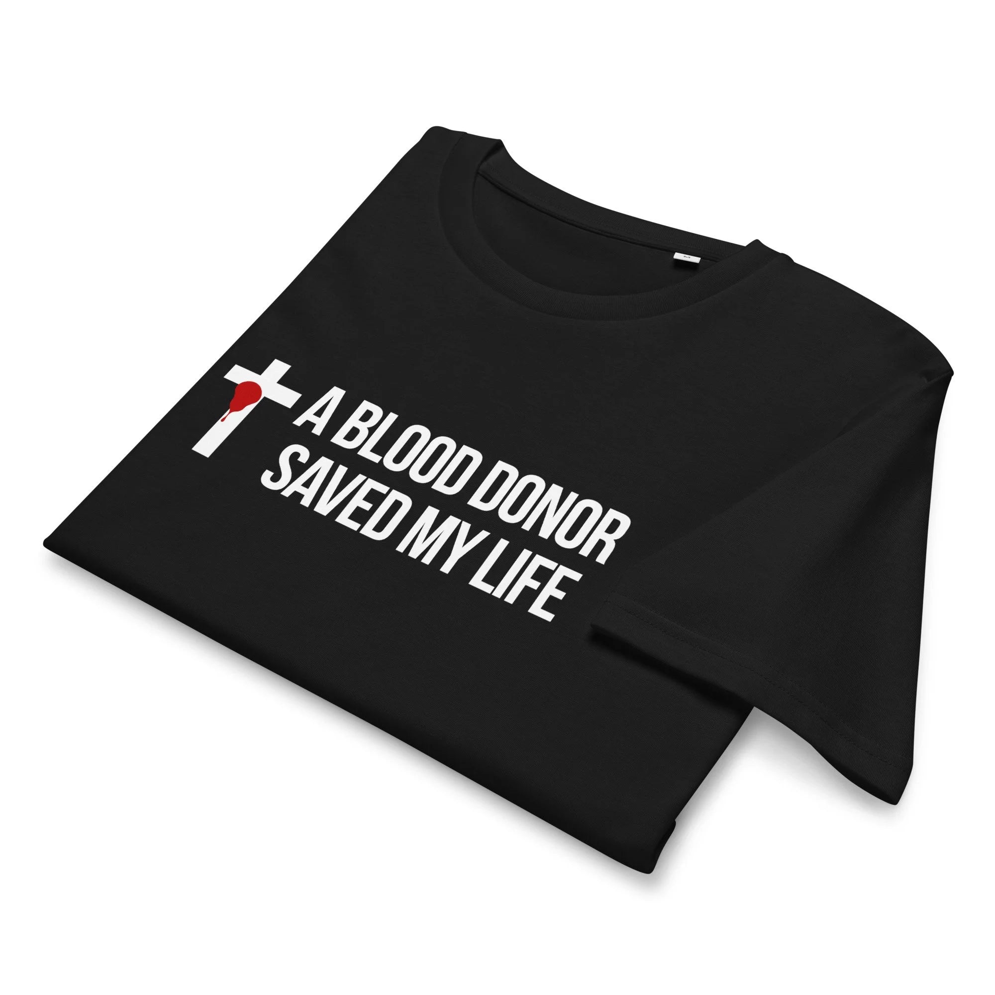 T-shirt "A Blood Donor Saved My Life"