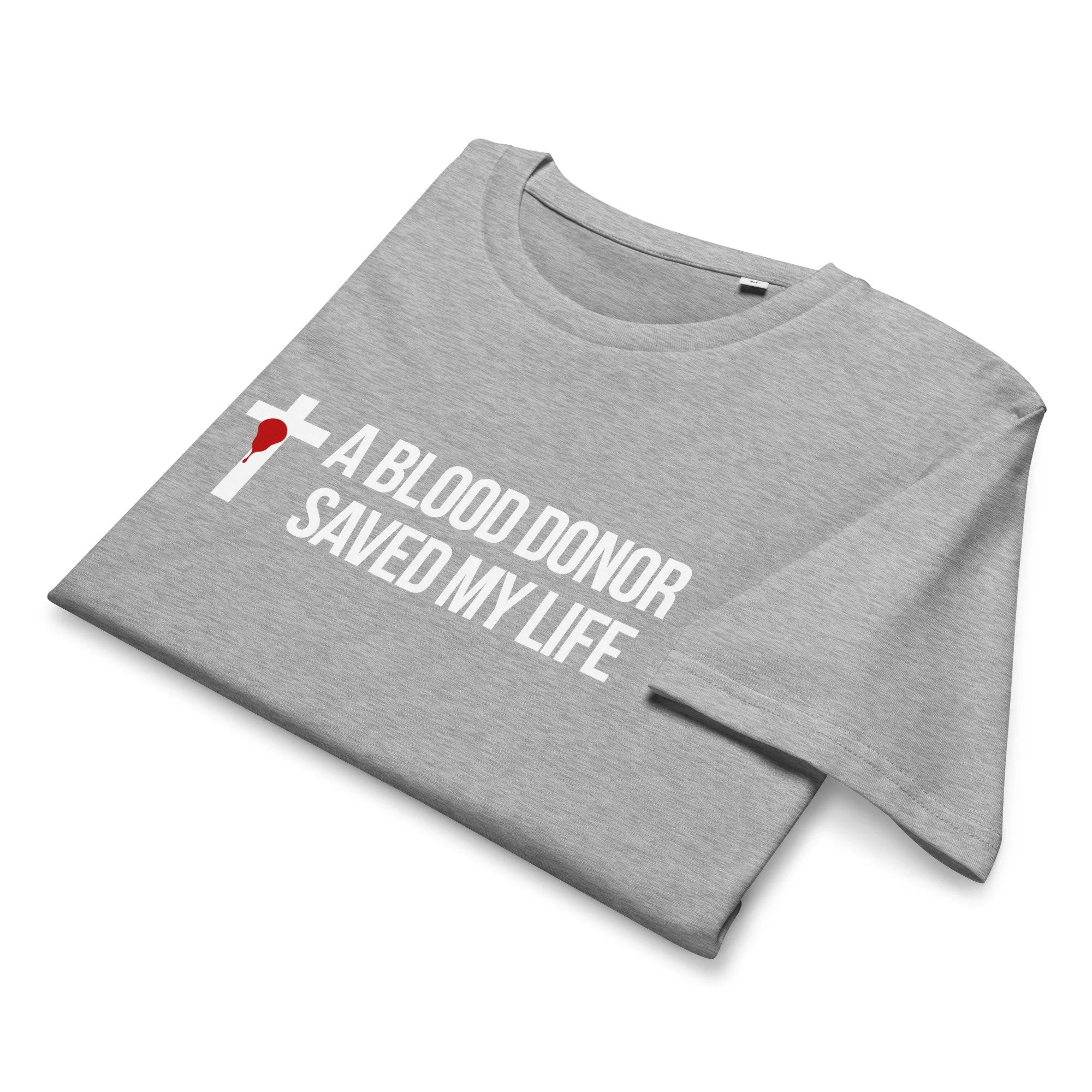 T-shirt "A Blood Donor Saved My Life"